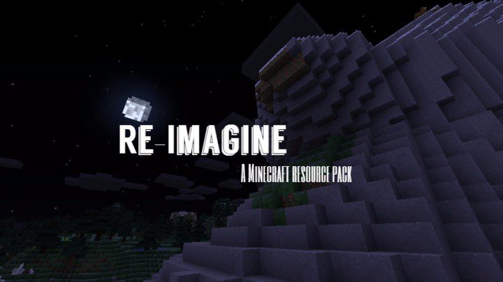 Re-Imagine Resource Pack 1.12.2, 1.11.2 1