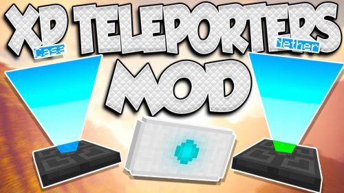 XP Teleporters Mod 1.8, 1.7.10 (Moving Across Any Large Distances) Thumbnail