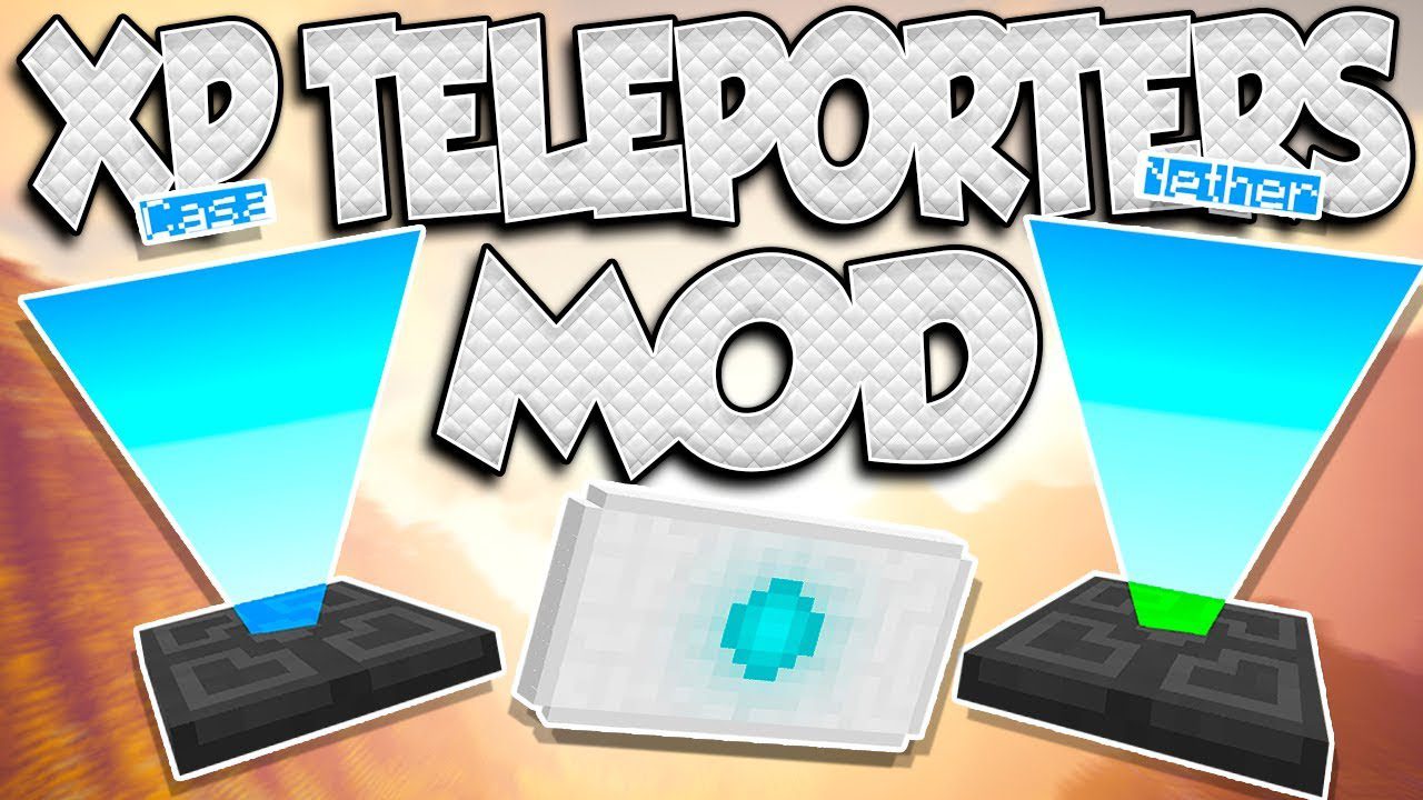 XP Teleporters Mod 1.8, 1.7.10 (Moving Across Any Large Distances) 1