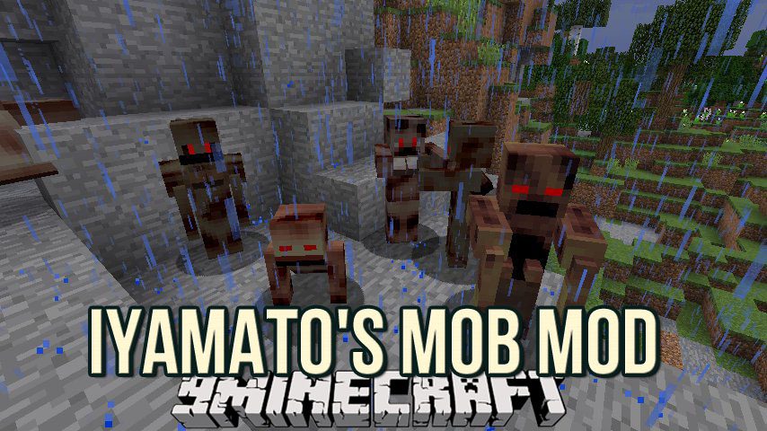 iYAMATO's Mob Mod 1.12.2, 1.11.2 (Your Journey Will Be More Exciting) 1