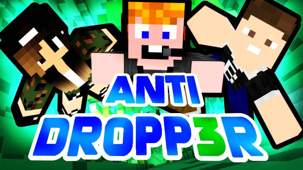 ANTI-DROPP3R Map 1.12.2, 1.11.2 for Minecraft 1