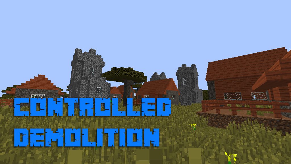 Controlled Demolition Map 1.13.2, 1.12.2 1