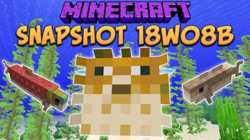 Minecraft 1.13 Snapshot 18w08b (Cod, Salmon, Pufferfish) Thumbnail