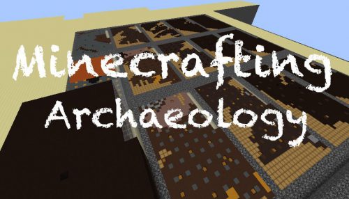 Minecrafting Archaeology Map 1.12.2, 1.12 for Minecraft Thumbnail