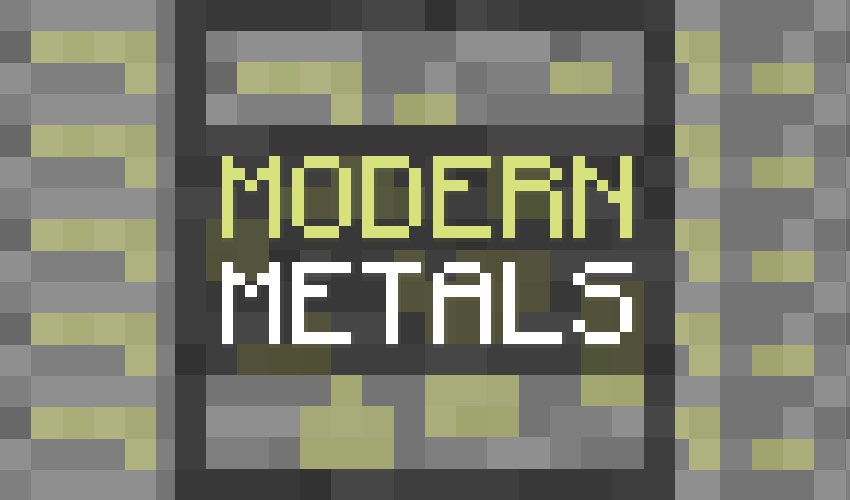 Modern Metals Mod 1.12.2, 1.11.2 for Base Metals 1