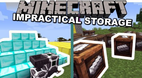 Impractical Storage Mod 1.12.2, 1.11.2 (Store Your Items In The World) Thumbnail