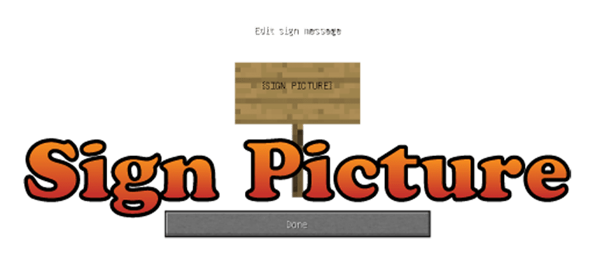 SignPicture Mod 1.12.2, 1.11.2 (Element of Lighthearted Fun) 1