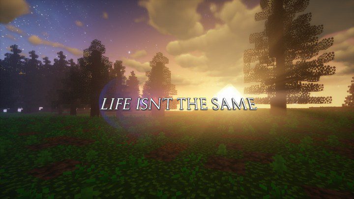 Life Isn't The Same Resource Pack 1.11.2, 1.10.2 1