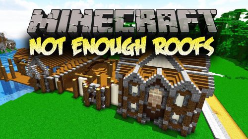 Not Enough Roofs Mod 1.12.2 (Easy to Build Roofs) Thumbnail