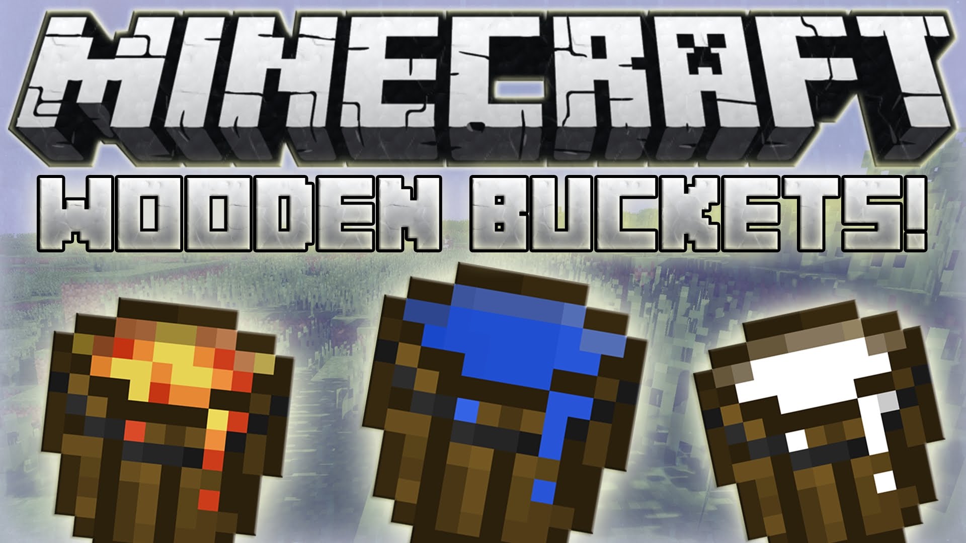 Wooden Buckets Mod 1.12.2, 1.11.2 (Helpful for Early Game) 1