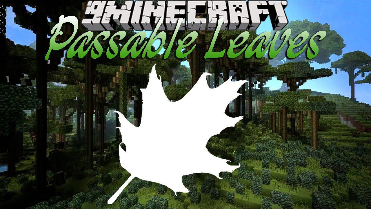 Passable Leaves Mod (1.19, 1.18.2) - Realistic Leaves 1