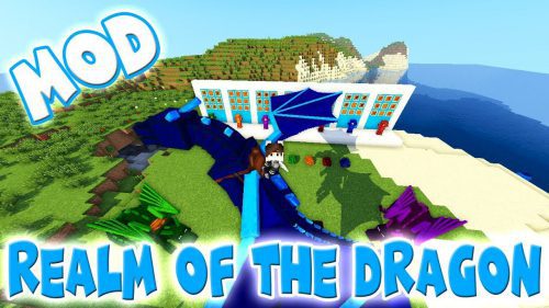 Realm of The Dragons Mod 1.12.2, 1.11.2 (Dragon Mounts Remake) Thumbnail