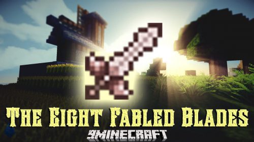 The Eight Fabled Blades Mod 1.12.2 (Extremely Rare and Unrepairable) Thumbnail