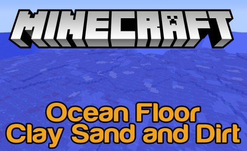 Ocean Floor Mod (1.20.1, 1.19.4) – Clay, Sand and Dirt Thumbnail