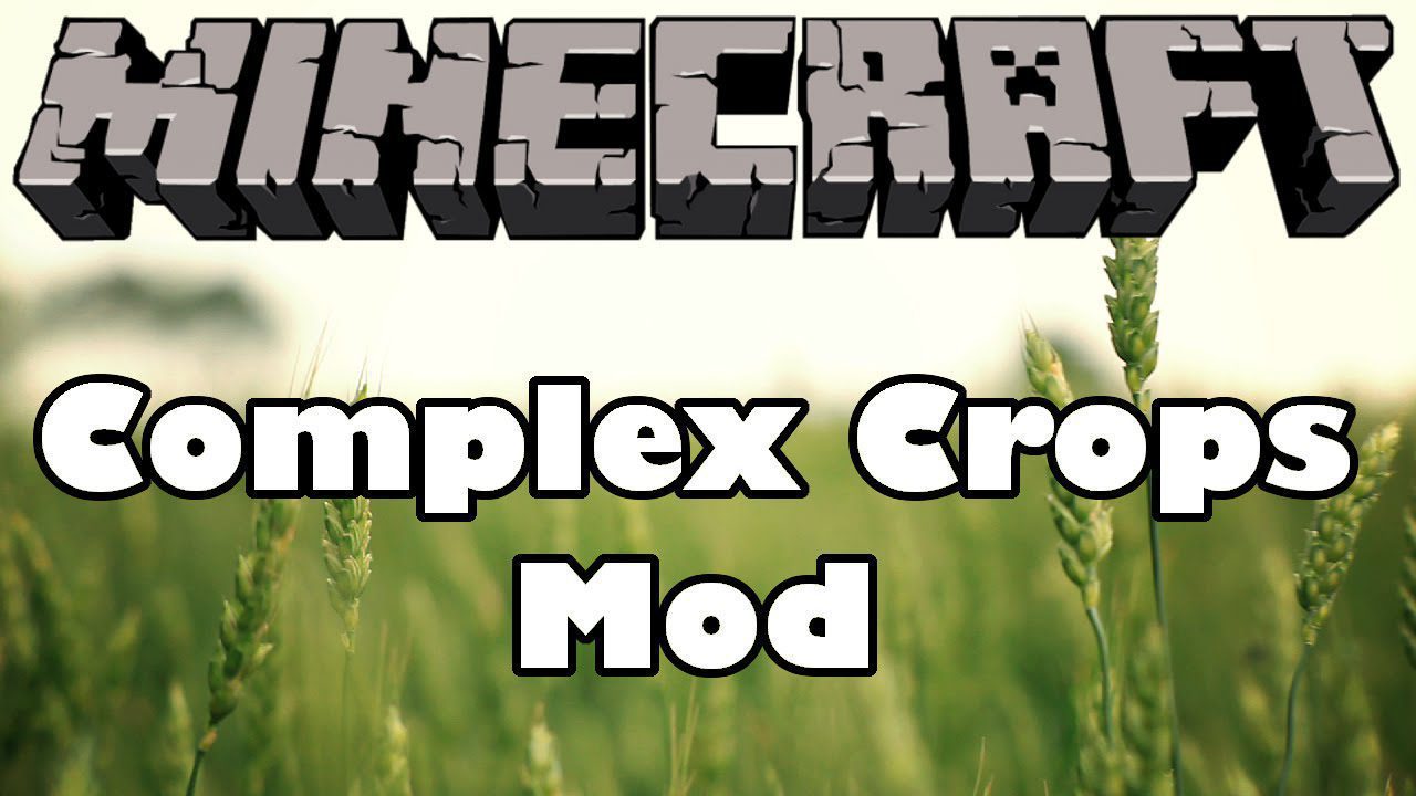 Complex Crops Mod 1.12.2, 1.7.10 (Corn, Cucumbers, Rice, Butter Bread) 1