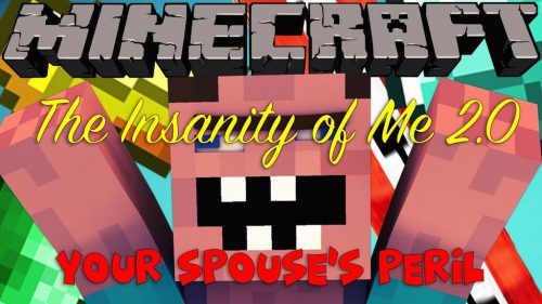 The Insanity of Me 2.0: Your Spouse’s Peril Map 1.12.2, 1.12 for Minecraft Thumbnail