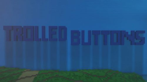 Trolled Buttons Map 1.12.2, 1.12 for Minecraft Thumbnail