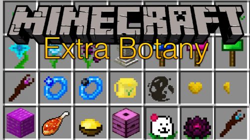 ExtraBotany Mod 1.16.5, 1.12.2 (More Flowers and Miscs) Thumbnail