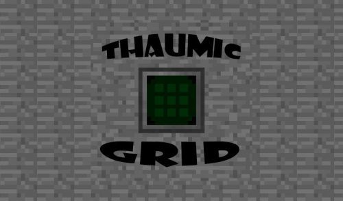 Thaumic Grid Mod 1.12.2 (Arcane Grid) Thumbnail