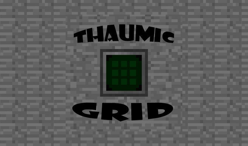 Thaumic Grid Mod 1.12.2 (Arcane Grid) 1