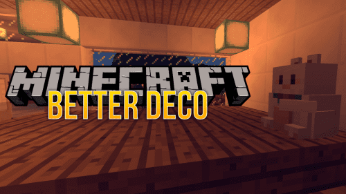 Better Deco Mod 1.12.2 (When Default Is Not Enough) Thumbnail