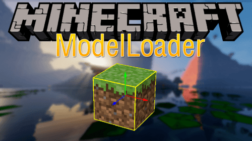 ModelLoader 1.14.4, 1.12.2 (Load Models in Format mcx and gltf) Thumbnail