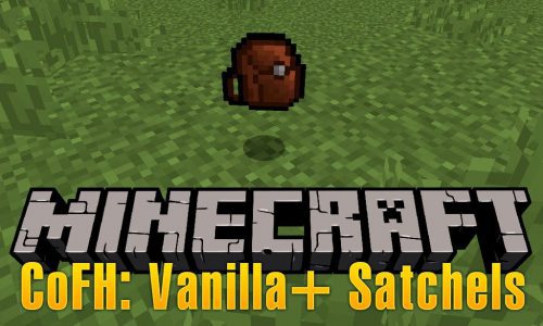 CoFH Vanilla+ Satchels Mod 1.12.2 (Adds Satchels In Vanilla Materials) Thumbnail