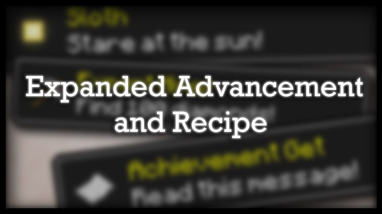 Expanded Advancement and Recipe Data Pack (1.18.1, 1.17.1) 1