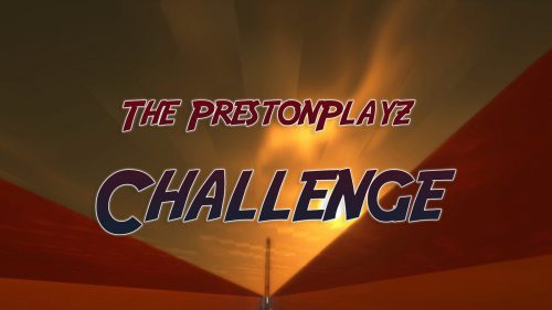 The PrestonPlayz Challenge Map 1.12.2, 1.12 for Minecraft Thumbnail