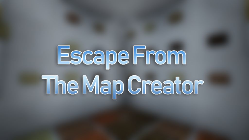 Escape From The Map Creator Map 1.13.2 for Minecraft 1