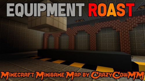 Equipment Roast Map 1.13.2 for Minecraft Thumbnail