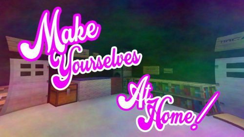 Make Yourselves At Home Map 1.12.2, 1.12 for Minecraft Thumbnail