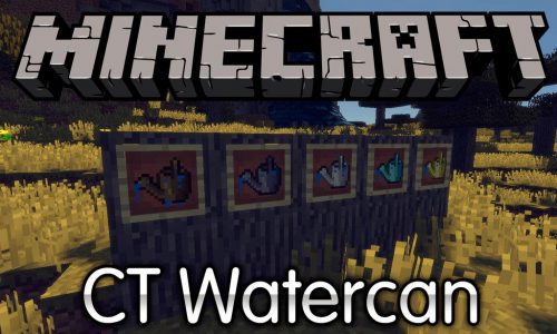 CT Watercan Mod 1.16.5, 1.14.4 (Add 5 Types of Water Cans) Thumbnail