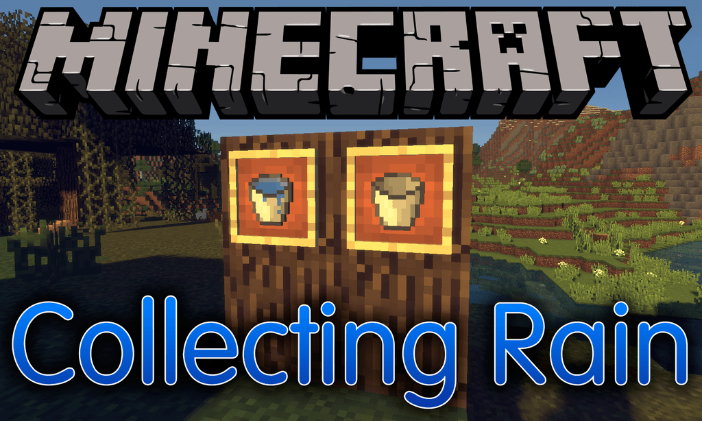 Collecting Rain Mod 1.12.2, 1.11.2 (Collect Water from Rain) 1