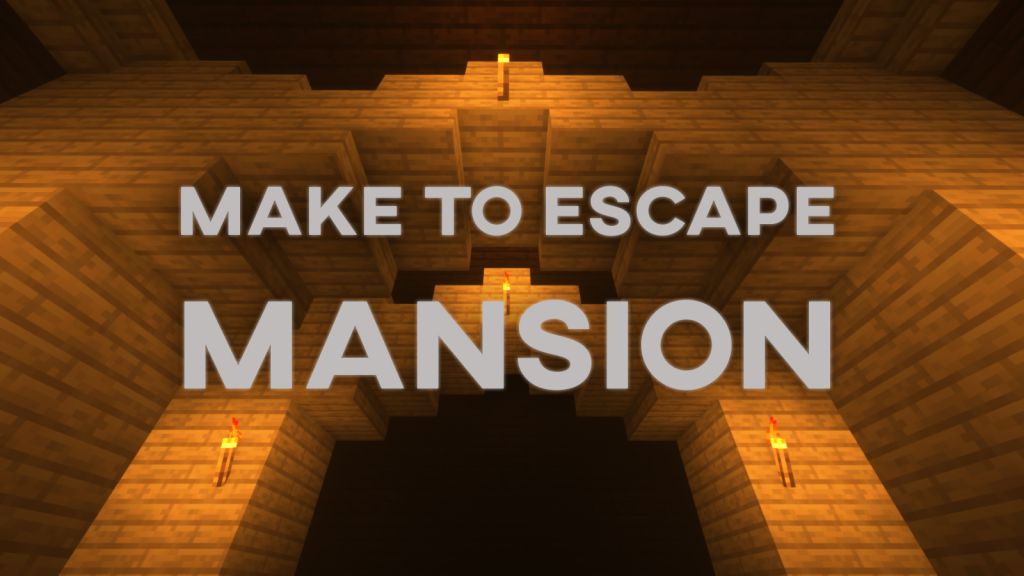 Make To Escape - Mansion Map 1.13.2 for Minecraft 1