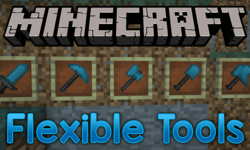 Flexible Tools Mod 1.12.2, 1.11.2 (Crazy Upgradeable Tools) Thumbnail