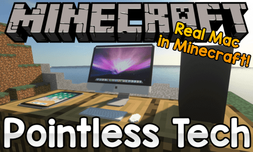 Pointless Tech Mod 1.12.2 (Macbook, Ipad, PS4) Thumbnail