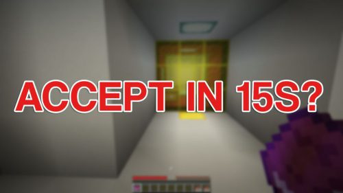 Accept In 15s? Map 1.13.2 for Minecraft Thumbnail