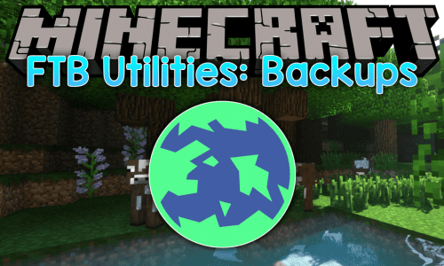 FTB Utilities Backups Mod (1.20.4, 1.19.2) – Configurable Backups Thumbnail