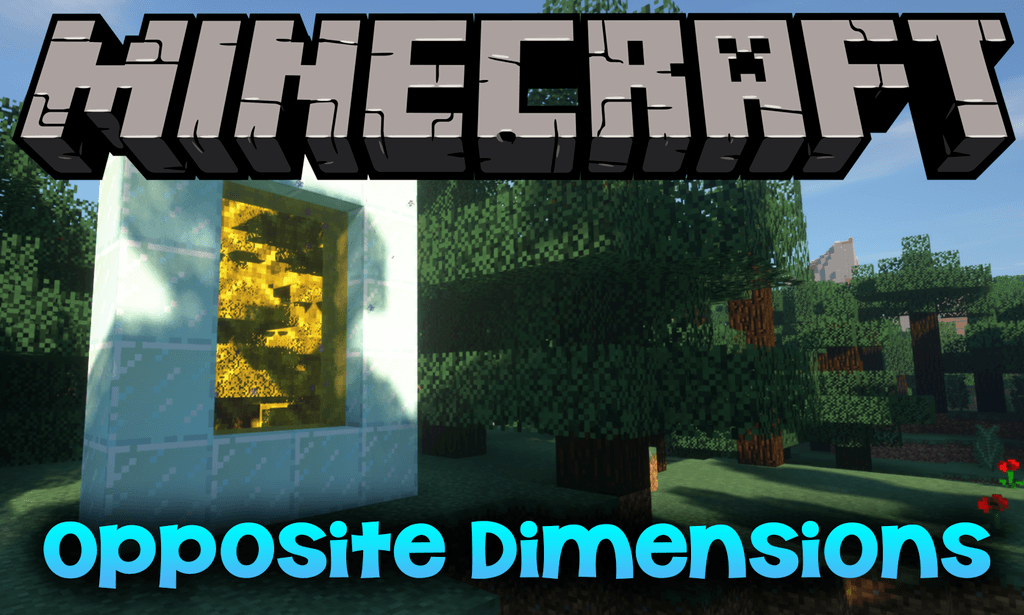 Opposite Dimensions Mod 1.12.2 (Angry Chickens and Huggable Creepers) 1