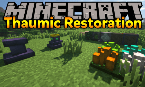 Thaumic Restoration Mod 1.12.2 (Just Another Thaumcraft Add-on) Thumbnail