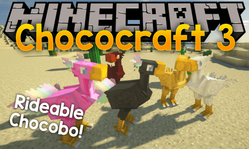 ChocoCraft 3 Mod 1.12.2 (Rideable Chocobos from Final Fantasy) Thumbnail