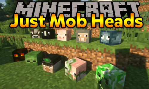 Just Mob Heads Mod (1.21.1, 1.20.1) – Mobs Drop Their Head on Death Thumbnail