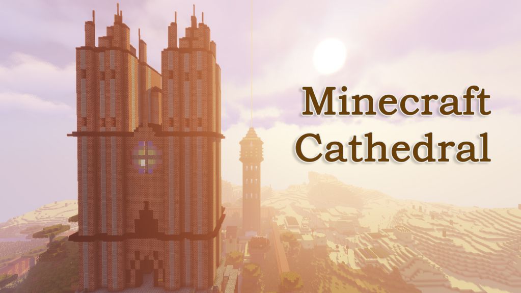 Minecraft Cathedral Map 1.13.2 for Minecraft 1