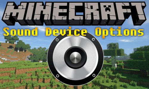 Sound Device Options Mod 1.17.1, 1.16.5 (Switch the Sound Output Device) Thumbnail