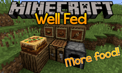 Well Fed Mod (1.16.5, 1.15.2) – Stronger and Delicious Food Thumbnail