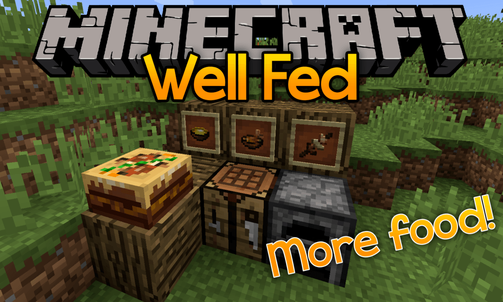 Well Fed Mod (1.16.5, 1.15.2) - Stronger and Delicious Food 1