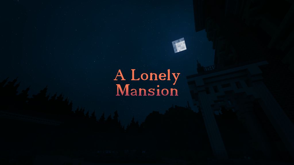 A Lonely Mansion Map 1.13.2 for Minecraft 1