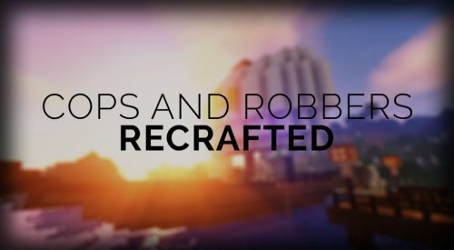 Cops and Robbers: Recrafted Map 1.13.2 for Minecraft Thumbnail