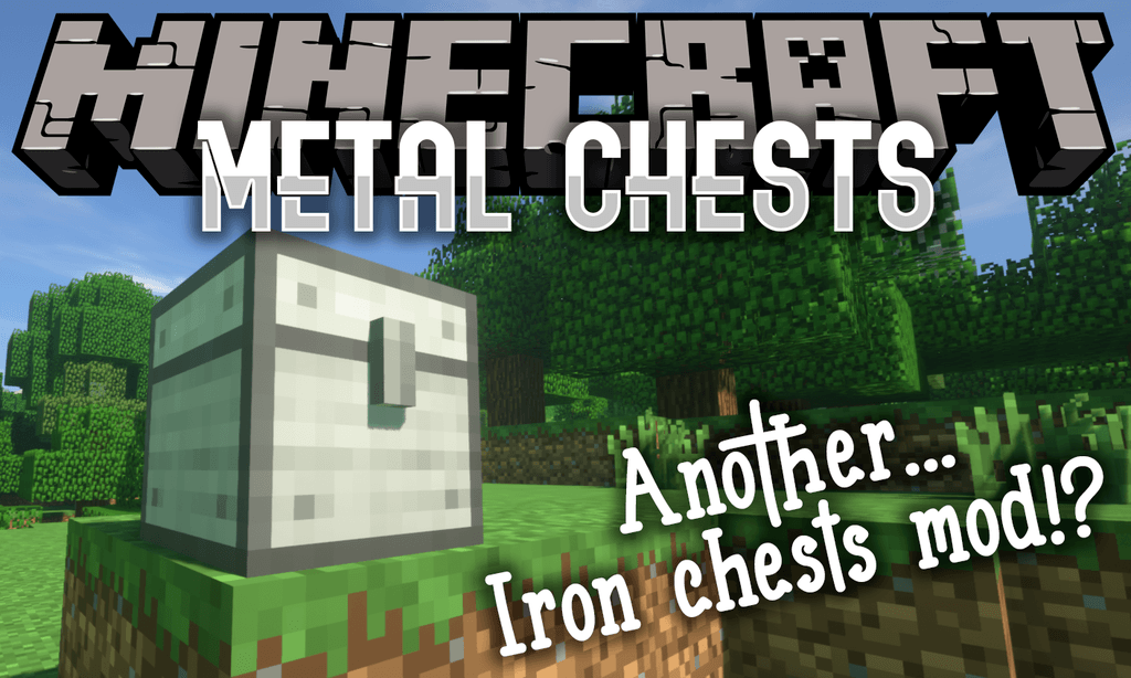 MetalChests Mod 1.12.2 (Better Than IronChests) 1